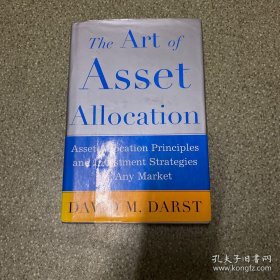 The Art of Asset Allocation：Asset Allocation Principles and Investment Strategies for any Market