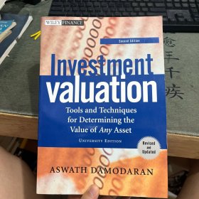 Investment Valuation：Tools and Techniques for Determining the Value of Any Asset, Second Edition, University Edition