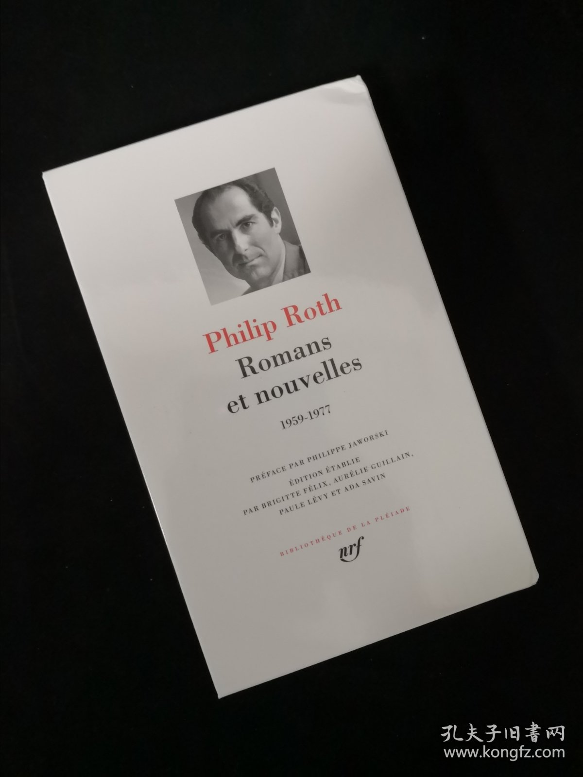 PHILIP ROTH Romans et nouvelles (1959-1977) 菲利普·罗斯 长篇小说和短篇小说集 LA PLEIADE 七星文库 法语/法文原版 小牛皮封皮 23K金书名烫金 36克圣经纸可以保存几百年不泛黄 七星版本独一无二