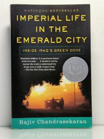 《绿区：伊拉克战争的惊天谎言》Imperial Life in The Emerald City: Inside Iraq's Green Zone by Rajiv Chandrasekaran（伊拉克战争）英文原版书