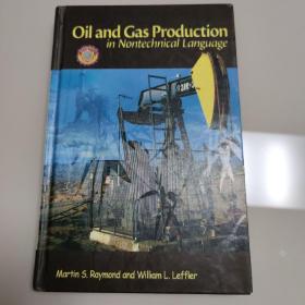 Oil and Gas Production in Nontechnical Language