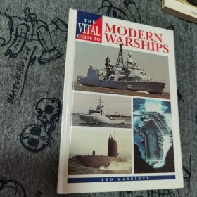 THE VITAL GUIDE TO MODERN WARSHIPS