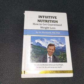 Intuitive Nutrition: How to Get Guaranteed Weight Loss直观营养：如何保证减肥(书角轻磨损)