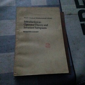 Introduction to Operator Theory and Invariant Subspaces算子理论和不变子空间导沦