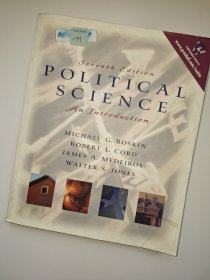 Political science an introduction seventh edition.罗斯金政治科学第七版的英文原版书