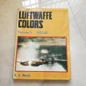 LUFTWAFFE COLORS Volume 1 (1935-40)(德国空军颜色卷1（1935-40）