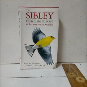 The Sibley Field Guide to Birds of EasternNorthAmerica