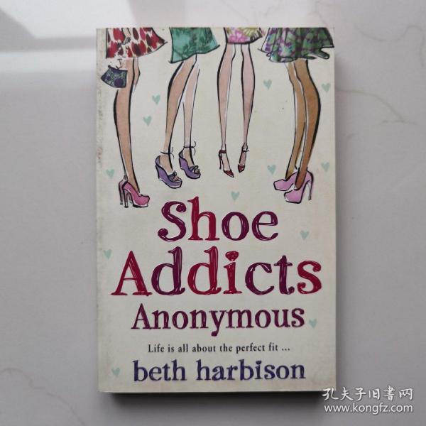 Shoe Addicts Anonymous BY Elizabeth M. Harbison 匿名鞋迷伊丽莎白·M·哈比森