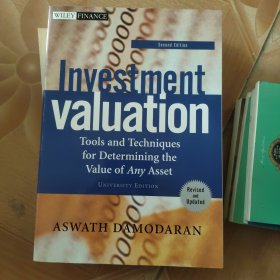 Investment Valuation：Tools and Techniques for Determining the Value of Any Asset, Second Edition, University Edition