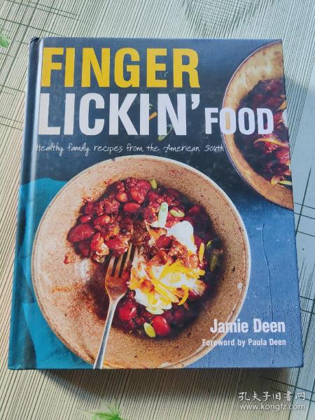 FINGER LICKIN' FOOD Healthy family recipes from the American South