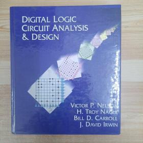 英文原版 Digital Logic Circuit Analysis And Design