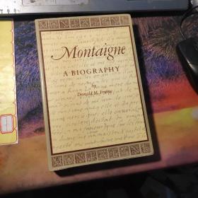 Montaigne A BIOGRAPHY by Donald M.Frame