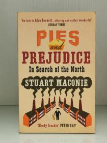 《派与偏见：寻找英国北方》    Pies and Prejudice：In search of the North by Stuart Maconie （英国文学·游记）英文原版书