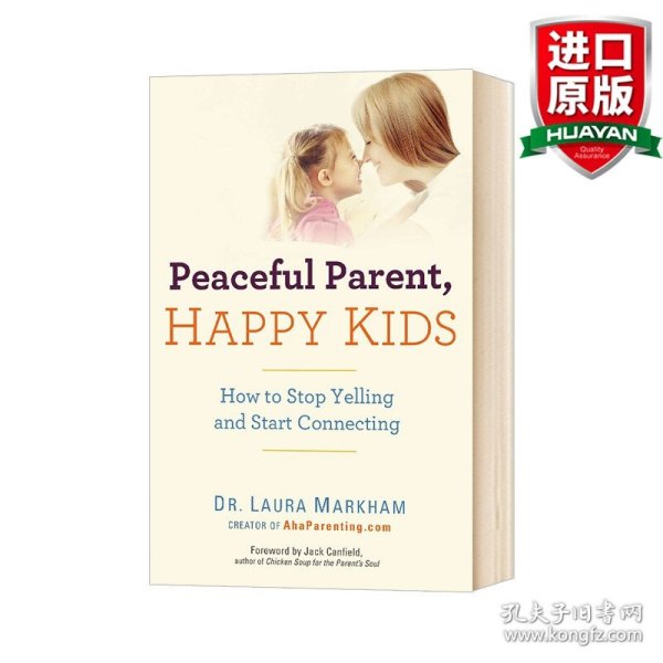 Peaceful Parent, Happy Kids  How to Stop Yelling