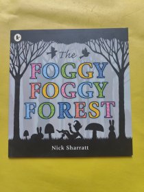 The Foggy, Foggy Forest 迷雾森林(Walker经典绘本)