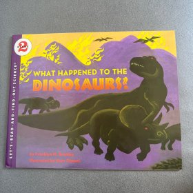 What Happened to the Dinosaurs? (Let's Read and Find Out) 自然科学启蒙2：恐龙为什么灭绝？