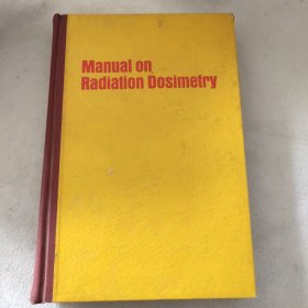 Manual on Radiation Dosimetry