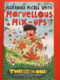 MARVELLOUS MIX-UPS (Two funny stories in one,illustrated by Kate Hindley)