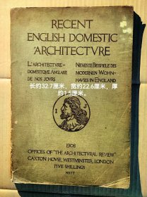 1896年创刊的英国著名建筑设计类杂志《 建筑评论 THE ARCHITECTVRAL REVIEW 》在1908年出版的一本特刊( Special Issue )：《 RECENT ENGLISH DOMESTIC ARCHITECTVRE 》《 *近的英国国内建筑设计师及其设计作品 》( 1908年出版的英国建筑评论杂志的稀见特刊 平装英文等原版大开本 )