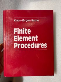 现货 Finite Element Procedures 英文原版 有限元法: 理论、格式与求解方法 Klaus-Jürgen Bathe 工程分析中的有限元法 有限元分析中的数值方法 9780979004957