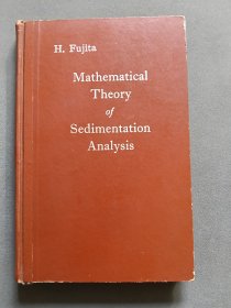 Mathematical Theory of Sedimentation Analysis（沉积分析的数学理论）【英文 16开 精装版】