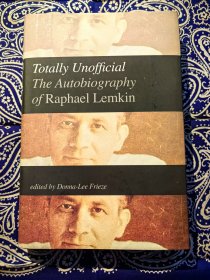 【绝版稀见书】《 Totally Unofficial The Autobiography of RAPHAEL LEMKIN 》 《 完全非官方：法学家拉斐尔·莱姆金自传 》 ( 硬精装英文原版 )