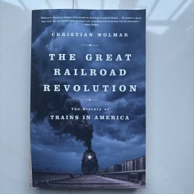 The Great Railroad Revolution: The History of Trains in America