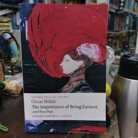 The Importance of Being Earnest and Other Plays：Lady Windermere's Fan; Salome; A Woman of No Importance; An Ideal Husband; The Importance of Being Earnest