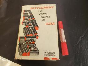 SETTLEMENT AND SOCIAL CHANGE IN ASIA