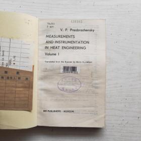 MEASUREMENTS AND INSTRUMENTATION IN HEAT ENGINEERING 热工测量与仪表  第1卷  （英文）