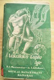 印度the vakataka gupta age《伐卡陀迦—笈多王朝编年史》玛兹穆德(英语:RameshChandraMajumdar)