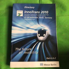 信息传递InnoTrans 2010
国际运输技术创新零部件·车辆·系统贸易博览会
（书脊有破损）