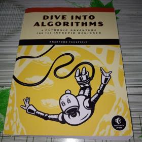 Dive Into Algorithms:A Pythonic Adventure for the Intrepid Beginner