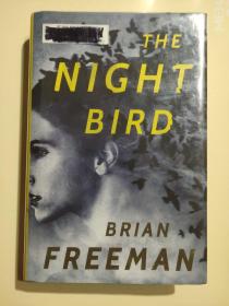 THE NIGHT BIRD 精装20开+书衣 品好 封明过塑保护