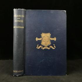 Francis of Assisi  1898年，奥利芬特夫人《亚西西的方济各》，卷首配版画插图，漆布精装，封面烫金压花