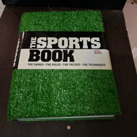 The Sports Book：The Sports·The Rules·The Tactics·The Techniques