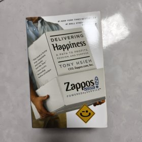 Delivering Happiness: A Path to Profits Passion and Purpose[三双鞋:美捷步总裁谢家华自述]