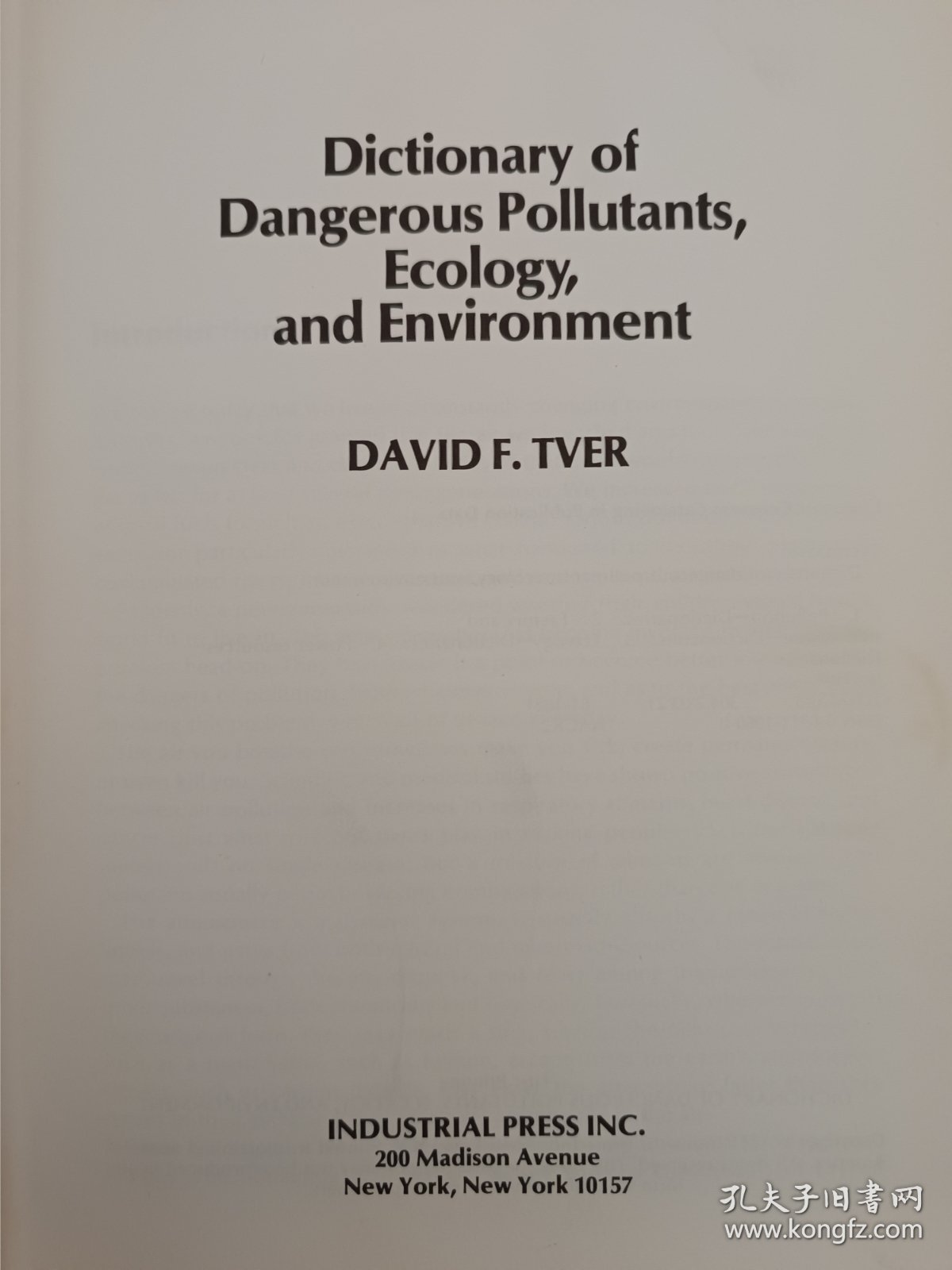 Dictionary of dangerous pollutants,ecology,and Environment 【危害性污染物、生态学与环境词典】