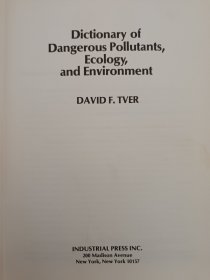 Dictionary of dangerous pollutants,ecology,and Environment 【危害性污染物、生态学与环境词典】