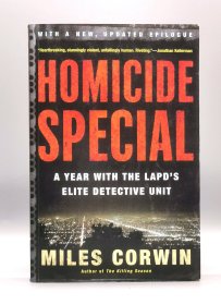 《洛杉矶警察局重案组：凶杀案探案集》Homicide Special : A Year with the LAPD's Elite Detective Unit by Miles Corwin（犯罪）英文原版书