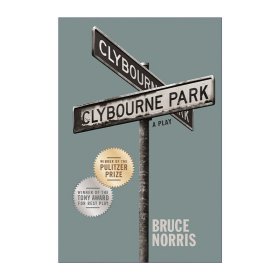 Clybourne Park  A Play