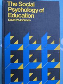 The Socia Psychology of ducation