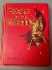 WARS OF THE NINETIES （19世纪最后十年的战争）