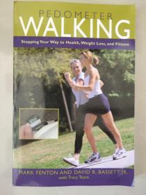 PEDOMETER WALKING :Stepping your way to health,weight loss,and fitness 基本全新