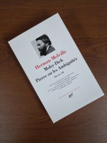 【2-3个月左右到货】HERMAN MELVILLE Oeuvres III Moby-Dick - Pierre ou Les Ambiguïtés 赫尔曼·梅尔维尔 作品集 第三卷 含白鲸等代表作 LA PLEIADE 七星文库 法语/法文原版 新西兰绵羊皮封皮 23K金书名烫金 36克圣经纸可以保存几百年不泛黄 专有印刷机印刷 每本装帧耗时数周 版本独一无二