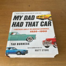 My Dad Had That Car: A Nostalgic Look at the American Automobile, 1920-1990【实物拍照现货正版】