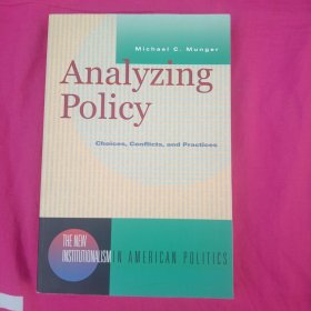 AnalyzingPolicy:Choices,Conflicts,andPractices