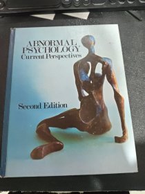 Abnormal psychology: Current perspectives 变态心理学：当前的观点