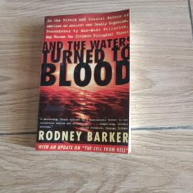 And the Waters Turned to Blood-水变成了血 /Rodney Barker (Ed