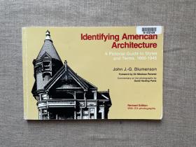 Identifying American Architecture: A Pictorial Guide to Styles and Terms, 1600-1945, 2nd Revised & Enlarged Edition 美国建筑风格术语手册 修订扩展版【以实拍建筑照片来标注风格和术语，清楚直观。英文版】